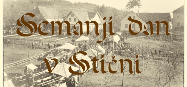 Pridi na Semanji dan v Stično!